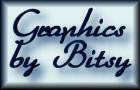 GRAPHICS BY BITSY