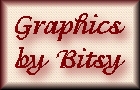 GRAPHICS BY BITSY