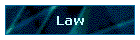 Law