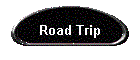 Road Trip