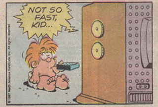 "Not So Fast, Kid..."