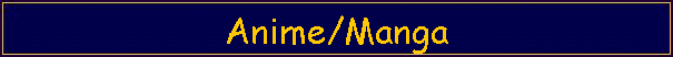 Anime/Manga