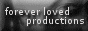 Forever Loved Productions