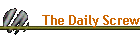 The Daily Screw