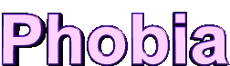 phobia.gif (37609 bytes)
