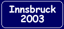 UNO-Innsbruck Photos 2003