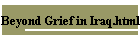 Beyond Grief in Iraq.html
