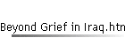 Beyond Grief in Iraq.html