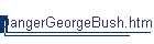 DangerGeorgeBush.html