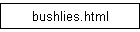 bushlies.html