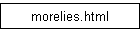 morelies.html