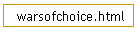 warsofchoice.html