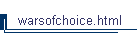 warsofchoice.html