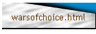 warsofchoice.html