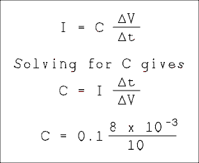 I = C delta v over delta t.  Solving for I gives. C = I delta t over delta v.  C = 0.1 amps times 8 times 10 to the minus 3 seconds over 10 volts.