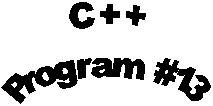 C++
Program #13