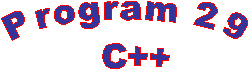 Program 29
  C++