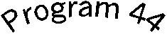 Program 44