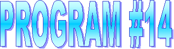 PROGRAM #14