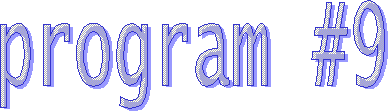 program #9