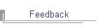Feedback