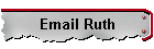 Email Ruth