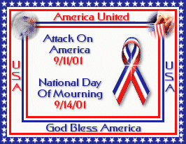 America United  Attack On America  9/11/01  National Day Of Mourning  9/14/01  God Bless America