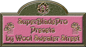 SuperBladePro Presets by Wool Sweater Street
