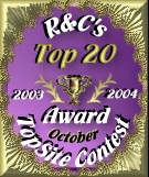 R & C's Topsite Contest Top 20 Award October 2003
