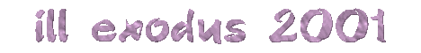 ill exodus 2k1