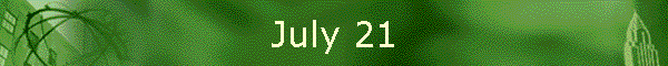 July 21