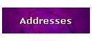 Addresses