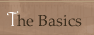 The Basics