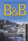 Starting & Running a B&B: A Practical Guide to Setting Up and Managing a Bed and Breakfast Business