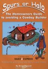 Spurs or Halo: The Homeowners Guide to Avoiding a Cowboy Builder