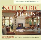 The Not So Big House