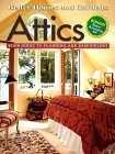 Attics: Your Guide to Planning and Remodelling
