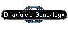 Dhayfule's Genealogy
