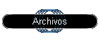 Archivos