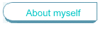 About myself
