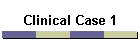 Clinical Case 1