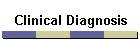 Clinical Diagnosis