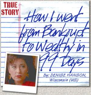 How I went from bankrupt to wealthy within 99 days