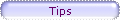 Tips