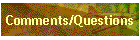 Comments/Questions