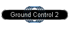 Ground Control 2