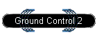 Ground Control 2