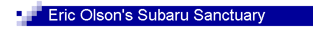 Eric Olson's Subaru Sanctuary