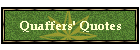 Quaffers' Quotes