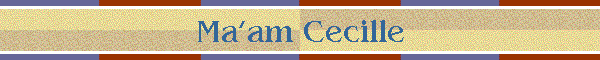 Ma'am Cecille